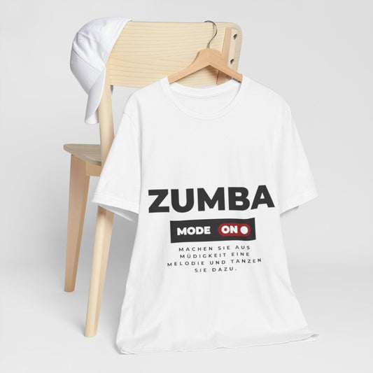 Zumba Mode On Unisex Tee, Fitness Shirt, Dance Apparel, Workout Top, Gift for Zumba Lovers, Activewear