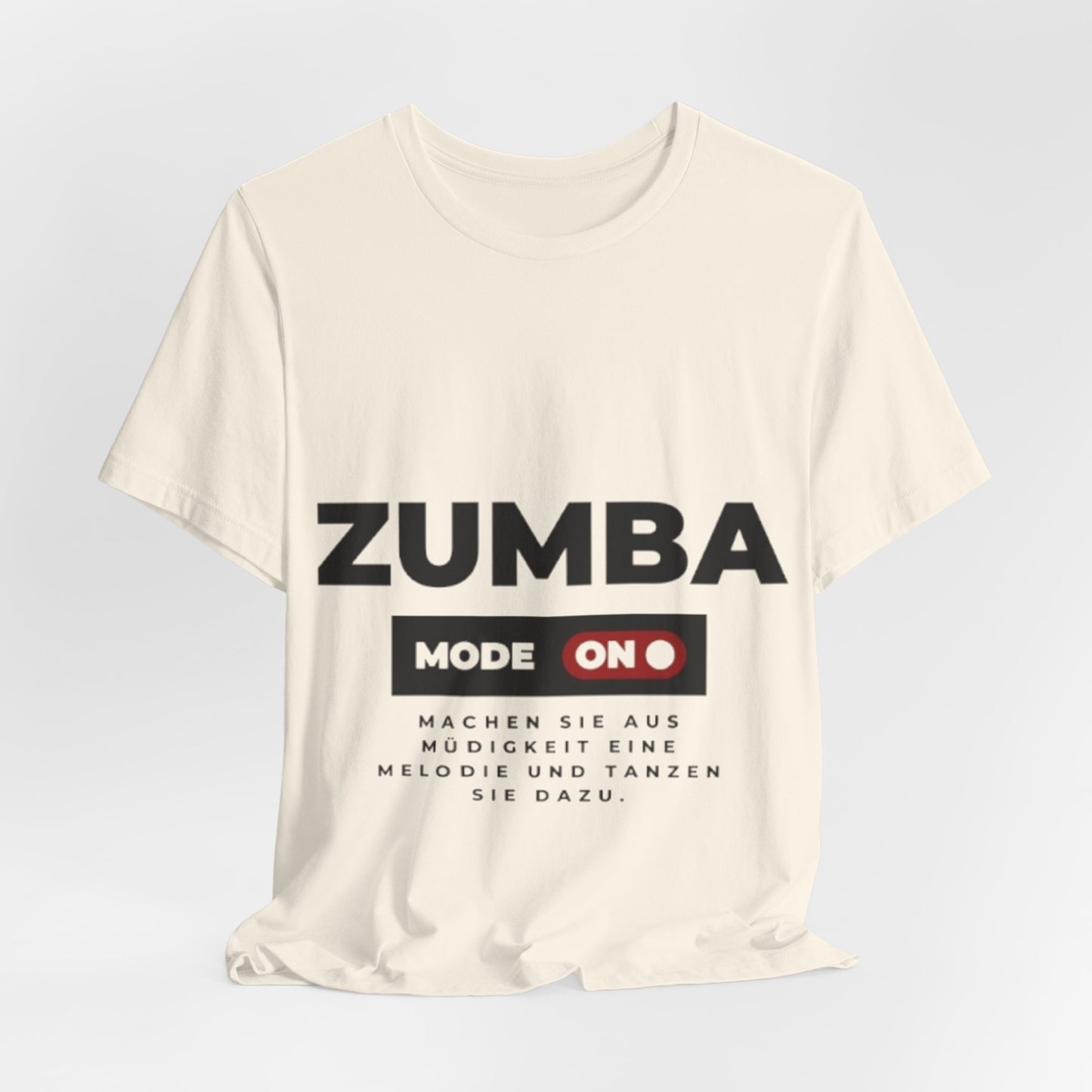 Zumba Mode On Unisex Tee, Fitness Shirt, Dance Apparel, Workout Top, Gift for Zumba Lovers, Activewear